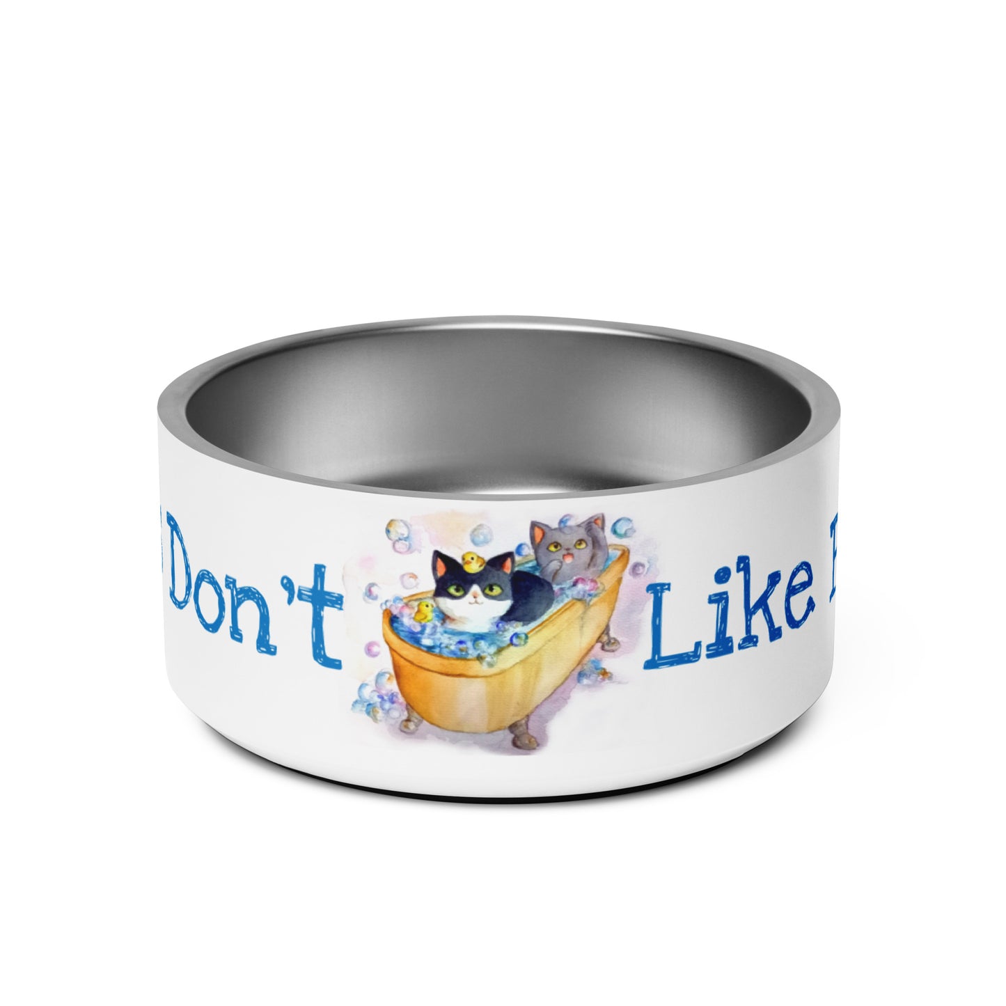 Cats Don't Like Baths "Cats in a Tub Collection" by Lulu Edge Pet Bowl